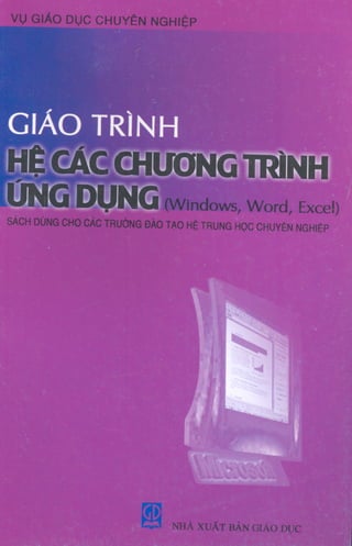 Giao trinh he_cac_chuong_trinh_ung_dung_windows_word_excel_2233