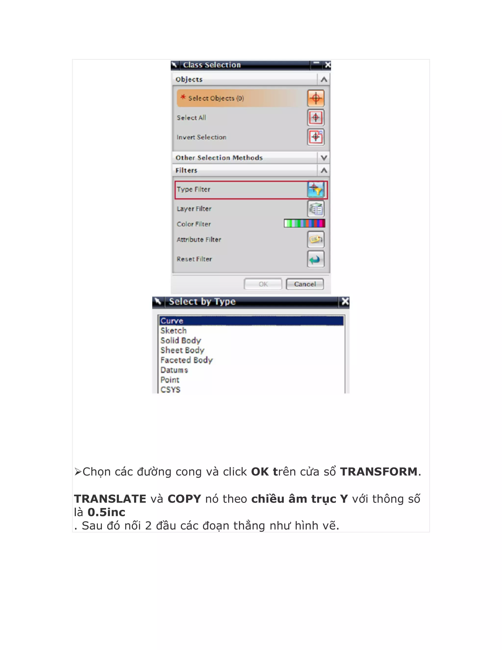 Chọn các đường cong và click OK trên cửa sổ TRANSFORM.
TRANSLATE và COPY nó theo chiều âm trục Y với thông số
là 0.5inc
. Sau đó nối 2 đầu các đoạn thẳng như hình vẽ.
 