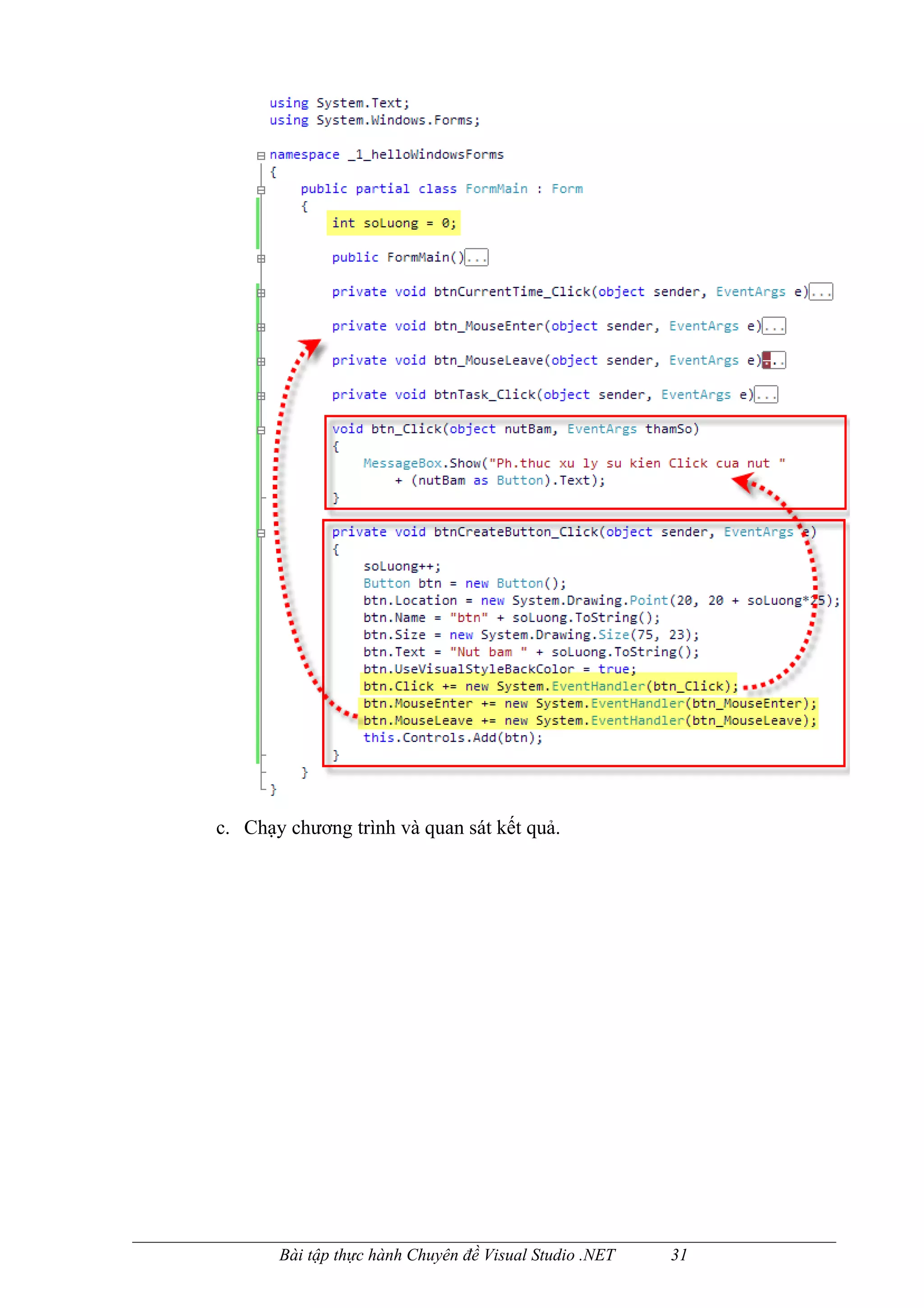 c. Chạy chương trình và quan sát kết quả.




       Bài tập thực hành Chuyên đề Visual Studio .NET   31
 