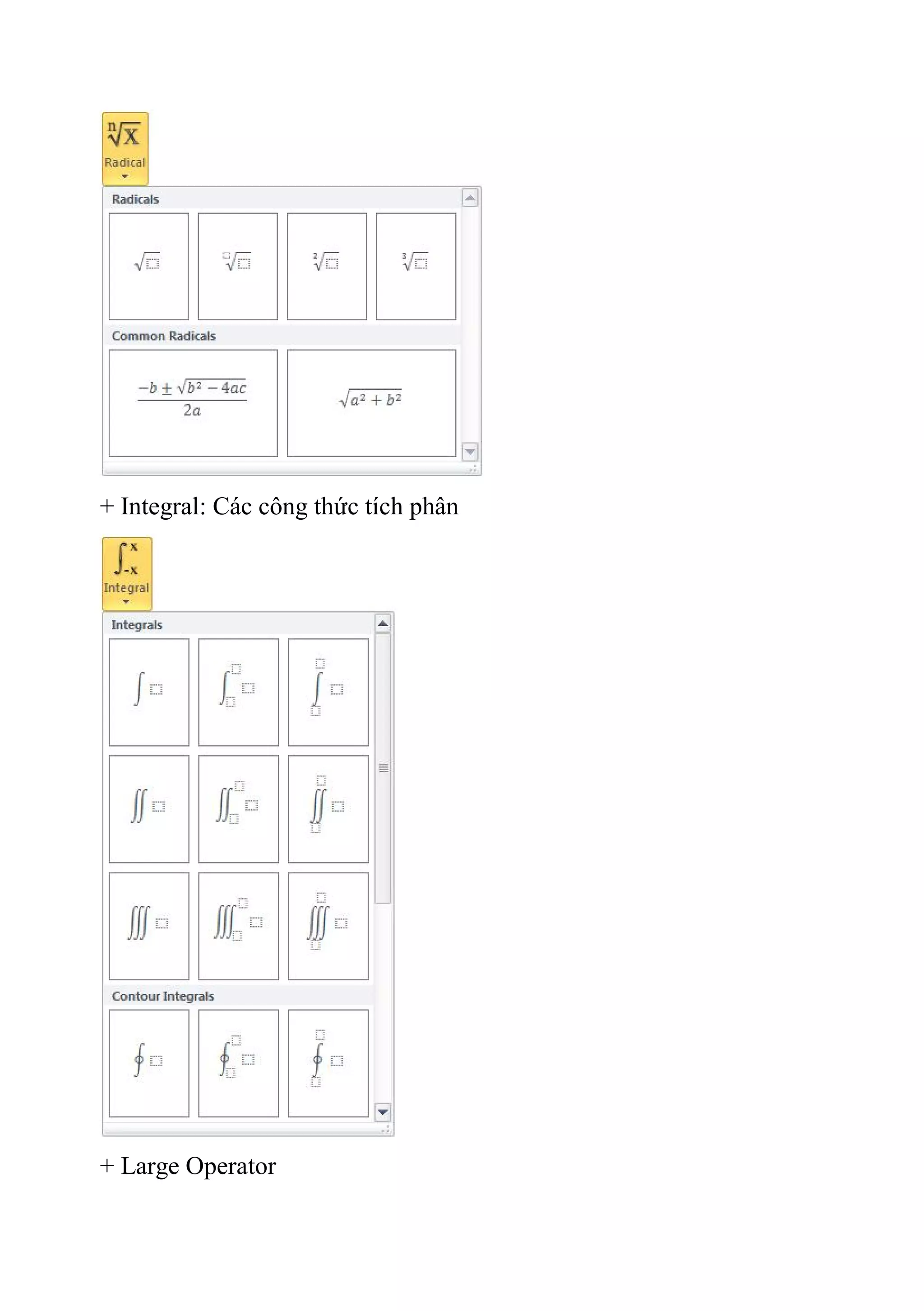 + Integral: Các công thức tích phân
+ Large Operator
 