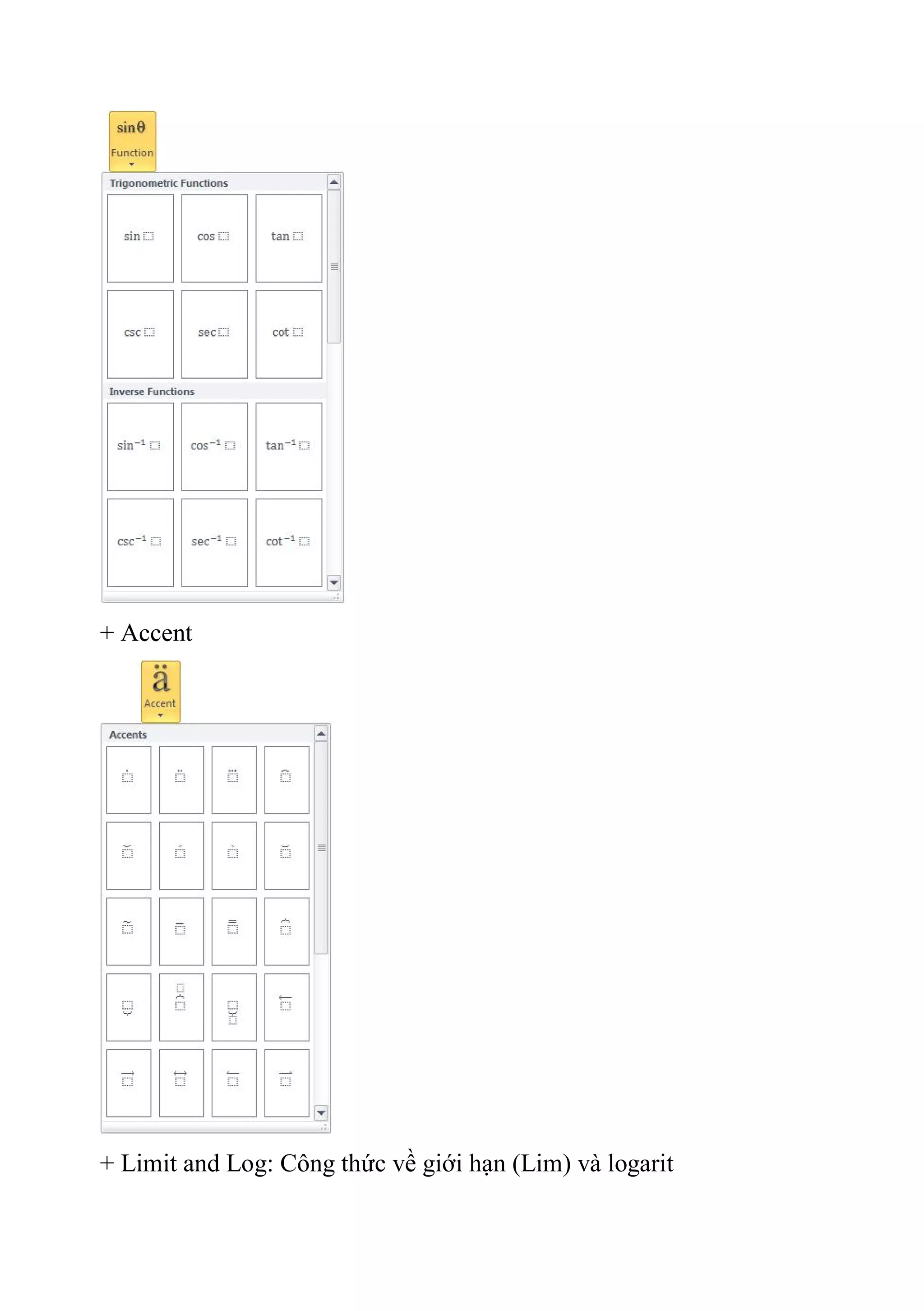 + Accent
+ Limit and Log: Công thức về giới hạn (Lim) và logarit
 