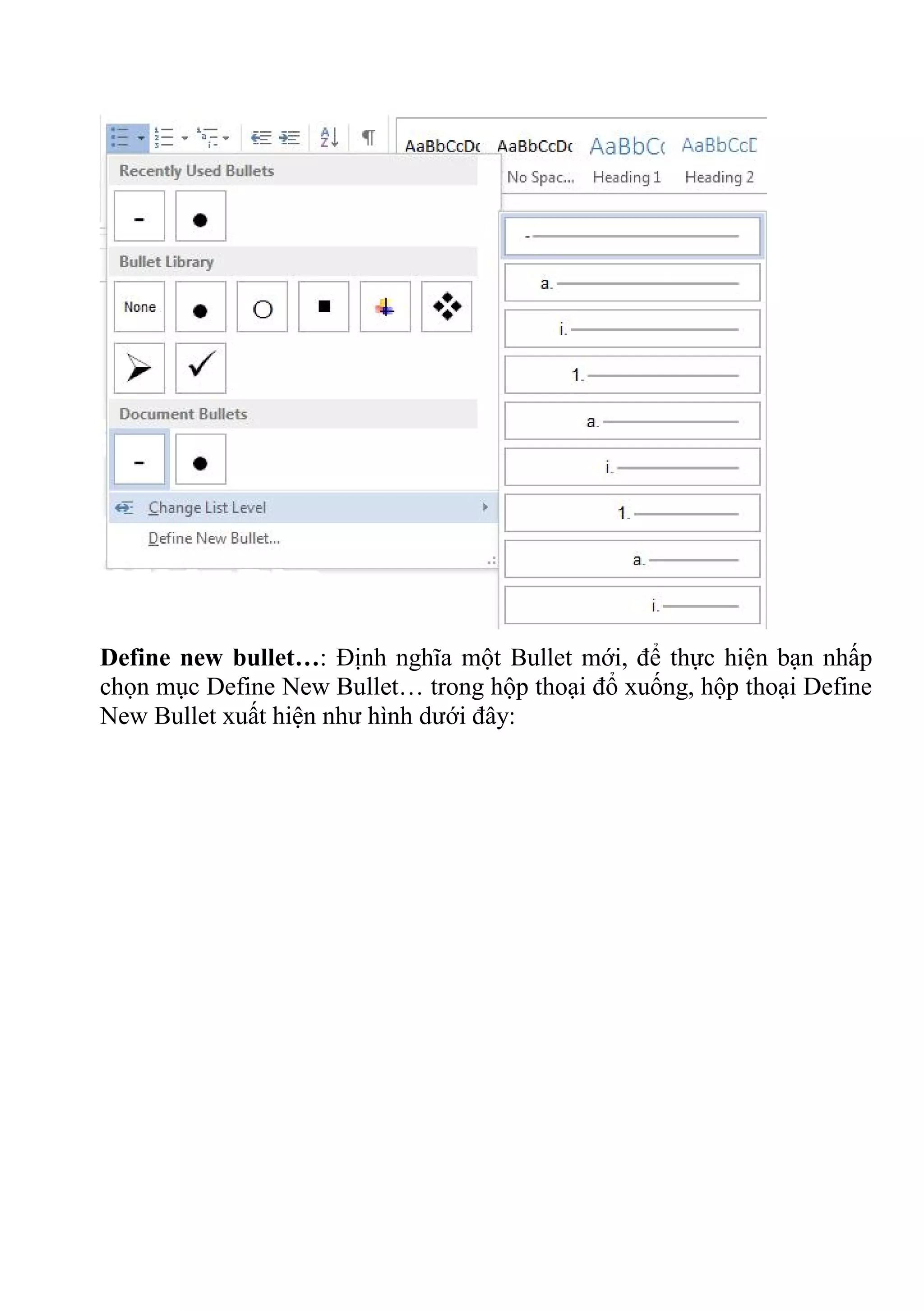 Define new bullet…: Định nghĩa một Bullet mới, để thực hiện bạn nhấp
chọn mục Define New Bullet… trong hộp thoại đổ xuống, hộp thoại Define
New Bullet xuất hiện như hình dưới đây:
 