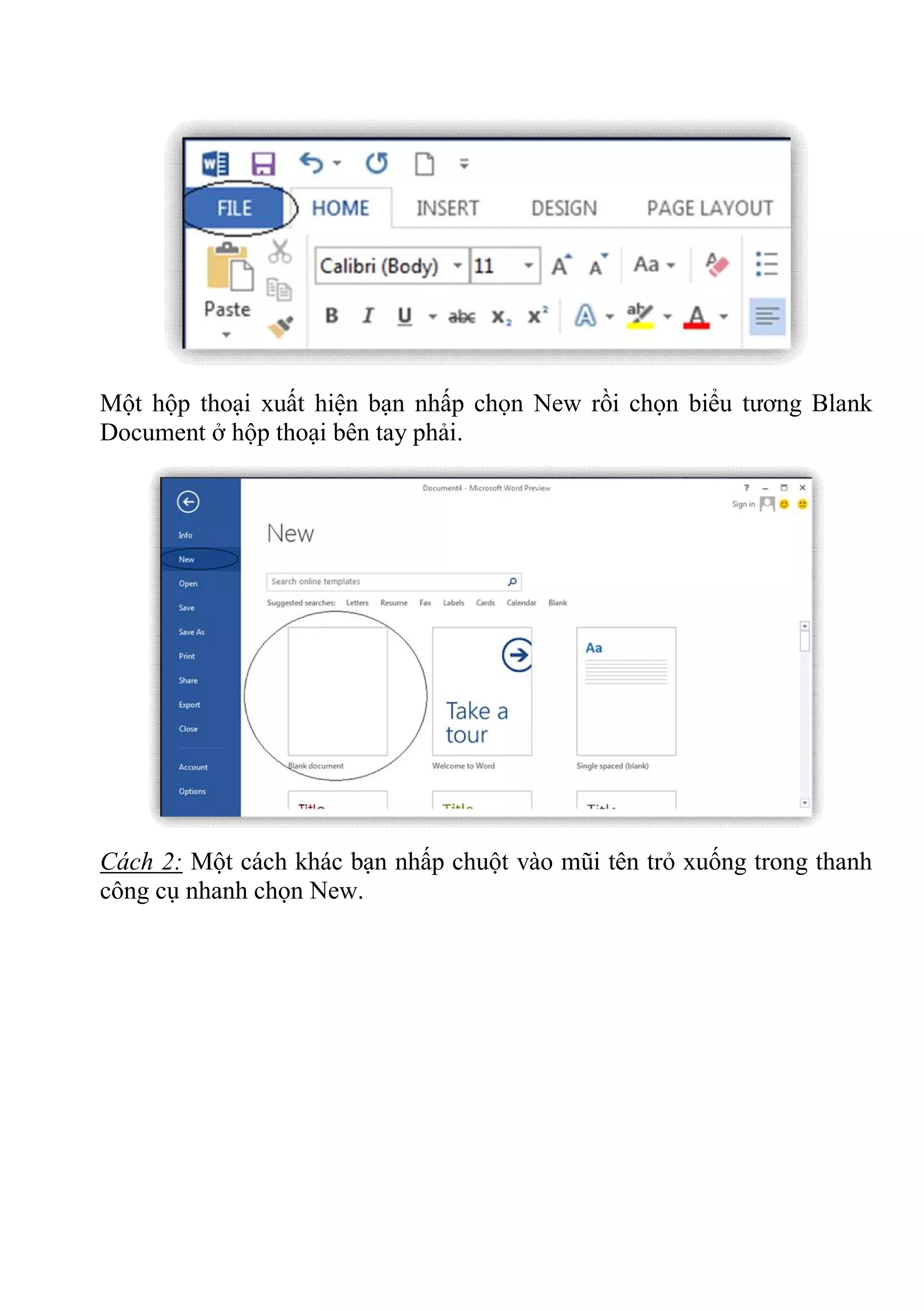Một hộp thoại xuất hiện bạn nhấp chọn New rồi chọn biểu tương Blank
Document ở hộp thoại bên tay phải.
Cách 2: Một cách khác bạn nhấp chuột vào mũi tên trỏ xuống trong thanh
công cụ nhanh chọn New.
 
