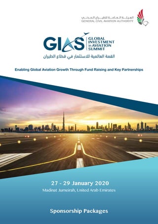 Madinat Jumeirah, United Arab Emirates
27 - 29 January 2020
Enabling Global Aviation Growth Through Fund Raising and Key Partnerships
 