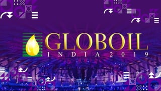 GLOBOIL INDIA 2019
