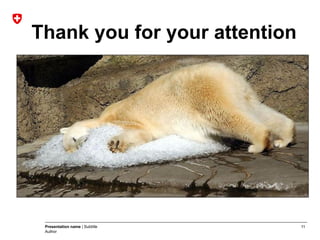 11Presentation name | Subtitle
Author
Thank you for your attention
 