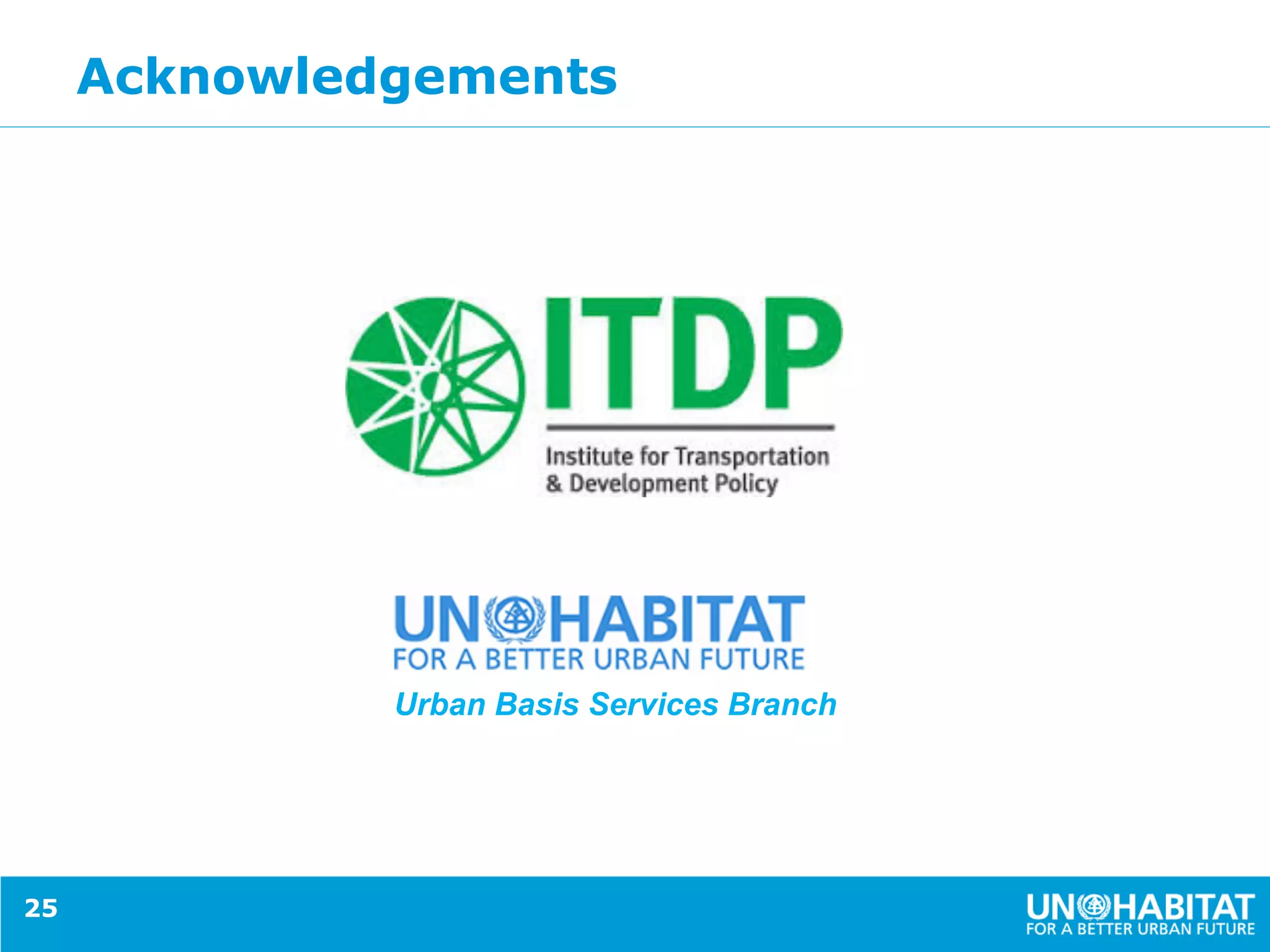 Acknowledgements
25
Urban Basis Services Branch
 