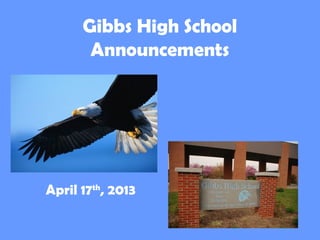 Gibbs High School
Announcements
March 31st
, 2014
 