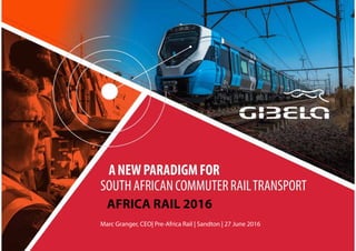 Page
AFRICA RAIL 2016
Marc Granger, CEO| Pre-Africa Rail | Sandton | 27 June 2016
 
