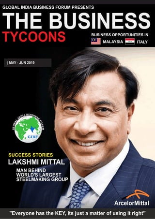 The Business Tycoons(July-2019) - LAkshmi Mittal - Man behind World`s Largest Steelmaking Group