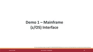 January 19, 2020 NULL CHAPTER - CHANDIGARH 22
Demo 1 – Mainframe
(z/OS) Interface
Ref: https://imgc.allpostersimages.com/images/P-473-488-90/65/6599/39P2100Z/posters/mick-stevens-we-met-20-years-ago-when-tom-hacked-into-my-mainframe-cartoon.jpg
 