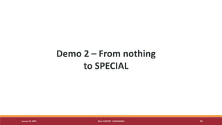 January 19, 2020 NULL CHAPTER - CHANDIGARH 35
Demo 2 – From nothing
to SPECIAL
 
