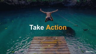 Take Action
@gibsonbiddle
 