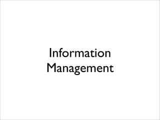 Information
Management
 