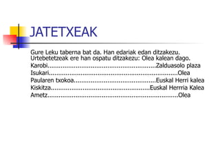 Gastronomia eta eskulangiza Ogia: Leanizen (Elorrion) egiten da ogia eta San Blasa, Euskal pastela ................  