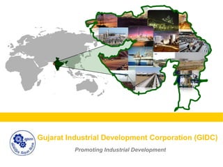 Gujarat Industrial Development Corporation (GIDC) Promoting Industrial Development 
