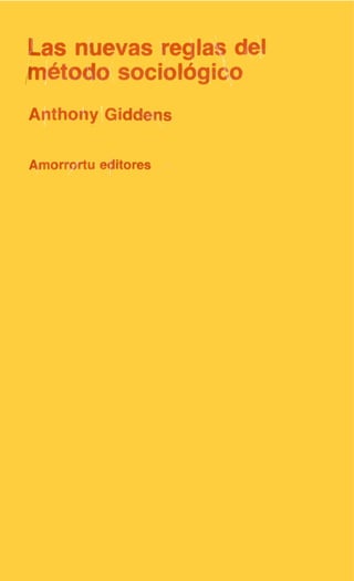 Las nuevas reglas del método sociológico, Anthony Giddens