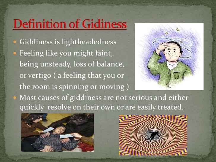 Giddiness