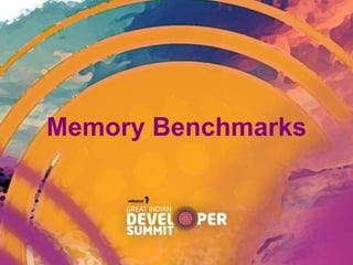 Memory Benchmarks
 