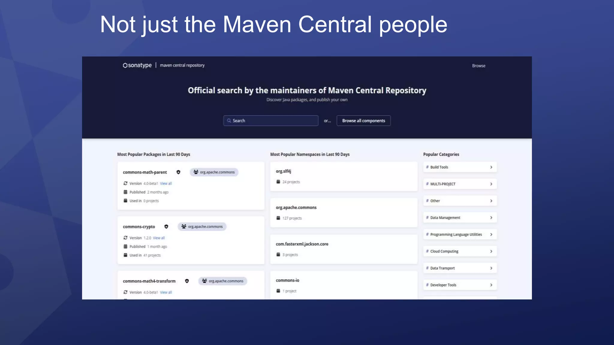 Not just the Maven Central people
 