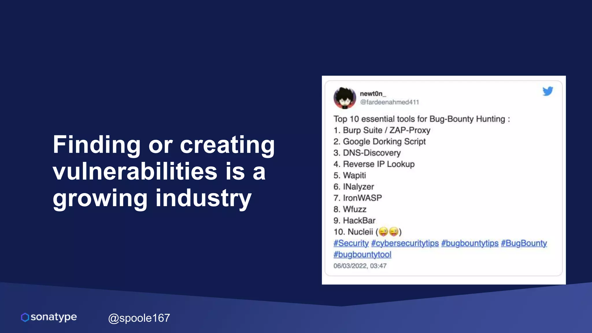 @spoole167
Finding or creating
vulnerabilities is a
growing industry
 