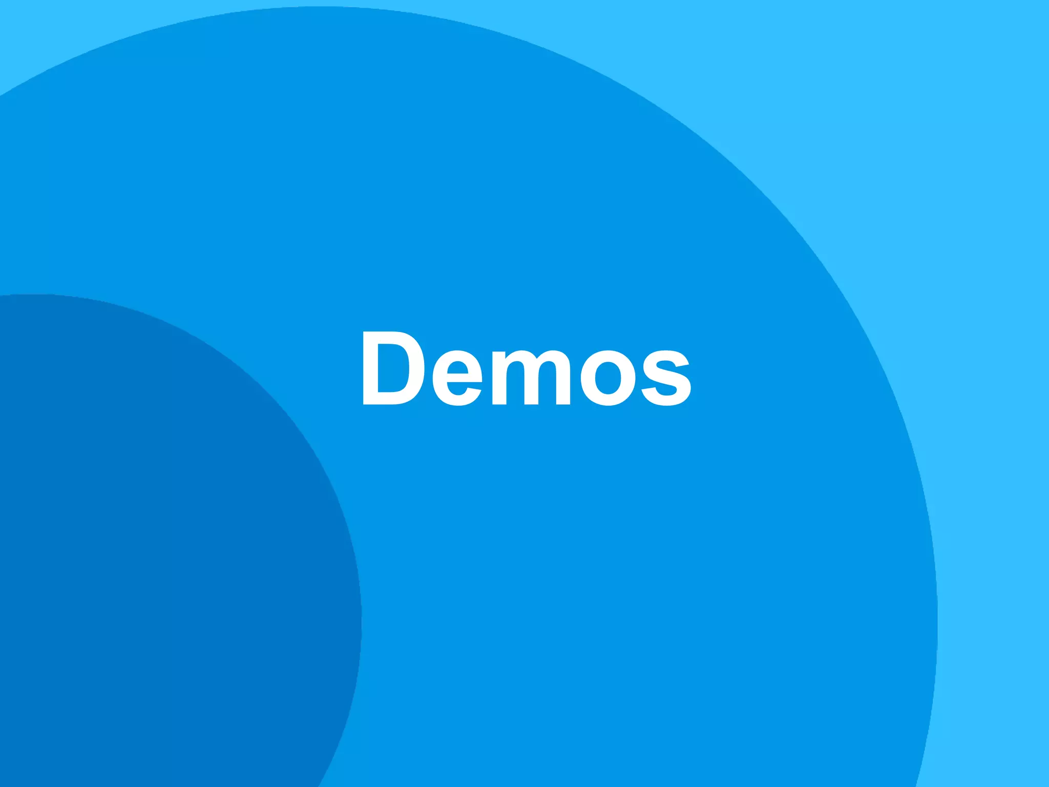 Demos
 