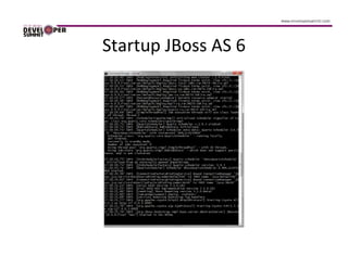 Startup JBoss AS 6
 
