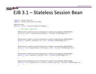 EJB 3.1 – Stateless Session Bean
 