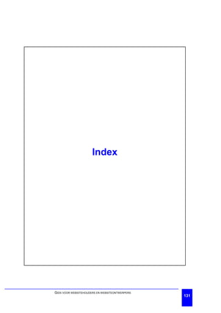 Index




GIDS VOOR WEBSITEHOUDERS EN WEBSITEONTWERPERS
                                                131
 