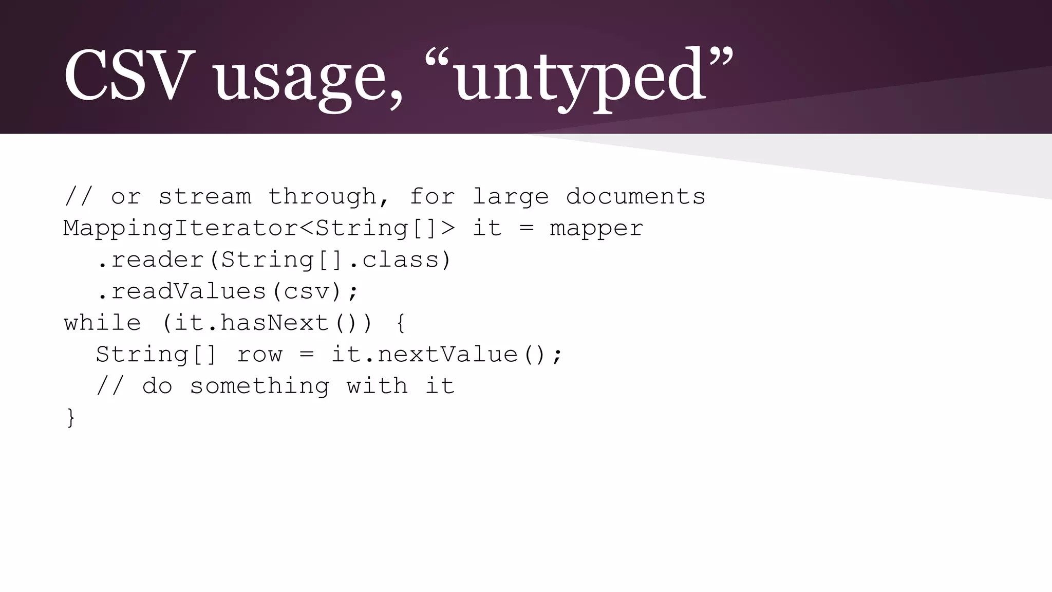 Jackson beyond JSON: XML, CSV | PPT