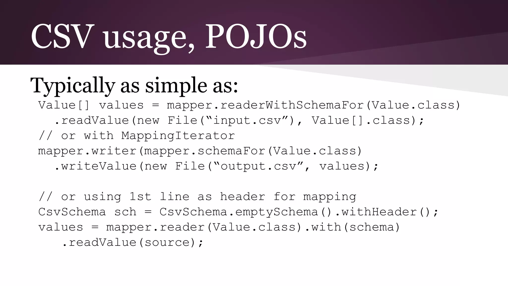 Jackson beyond JSON: XML, CSV | PPT