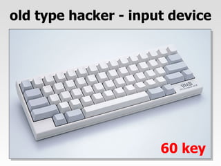old type hacker - input device 60 key 