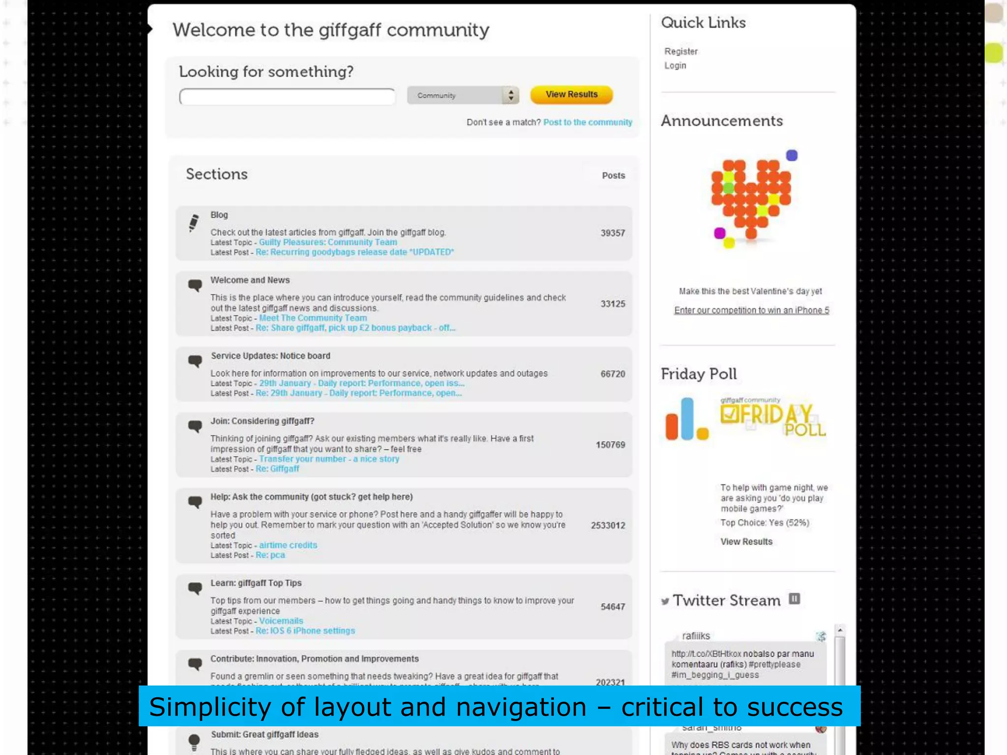 Simplicity of layout and navigation – critical to success
 