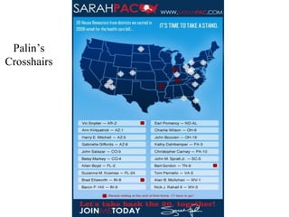 Palin’s
Crosshairs
 