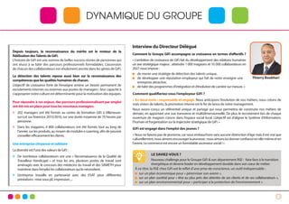 13
DYNAMIQUE DU GROUPE
LE SAVIEZ-VOUS ?
Nouveau challenge pour le Groupe GiFi & son département RSE : faire face à la transition
énergétique et devenir leader en développement durable dans son cœur de métier.
À ce titre, la RSE chez GiFi est le reflet d’une prise de conscience, un outil indispensable :
sur un plan économique pour « pérenniser son avenir »,
sur un plan sociétal pour « être au plus près des attentes de ses clients et de ses collaborateurs »,
sur un plan environnemental pour « participer à la protection de l’environnement ».
Comment qualifieriez-vous l’employeur GiFi ?
« En deux mots : responsable et engagé. Nous anticipons l’évolution de nos métiers, nous créons de
vrais viviers de talents, la promotion interne est le fer de lance de notre management.
Nous avons conçu un référentiel unique et partagé qui nous permettra de construire nos métiers de
demain, en apportant une vue transverse et multidimensionnelle. De plus, le recrutement lors de chaque
ouverture de magasin s’ancre dans l’espace social local. L’objectif est d’aligner le Système d’Information,
l’humain et l’organisation sur la trajectoire stratégique de GiFi. »
GiFi est engagé dans l’emploi des jeunes ?
« Nous ne faisons pas de jeunisme, car nous embauchons sans aucune distinction d’âge mais il est vrai que
culturellement,nousaimonsencouragerlajeunesse;nousaimonsluidonnerconfianceenelle-mêmeeten
l’avenir. Le commerce est encore un formidable ascenseur social ! »
Depuis toujours, la reconnaissance du mérite est le moteur de la
fidélisationdesTalentsdeGiFi.
L’histoire de GiFi est une somme de belles success-stories de personnes qui
ont réussi à se bâtir des parcours professionnels formidables. L’ascension
de chacun des collaborateurs est résolument ancrée dans les gènes de GiFi.
La détection des talents repose aussi bien sur la reconnaissance des
compétencesquelesqualitéshumainesdechacun.
L’objectif de croissance forte de l’enseigne amène un besoin permanent de
recrutements internes ou externes aux postes de managers ; leur capacité à
s’approprier notre culture est déterminante pour la motivation des équipes.
Pour répondre à ces enjeux, des parcours professionnalisant par emploi
ontétémisenplacepourtouslesnouveauxmanagers.
» 202 managers ont été formés au centre de formation GiFi à Villeneuve-
sur-Lot sur l’exercice 2015/2016, sur une durée moyenne de 70 heures par
personne.
» Dans les magasins, 4 800 collaborateurs ont été formés tout au long de
l’année, sur les produits, au moyen de modules e-Learning, afin de pouvoir
conseiller efficacement les clients.
Uneentreprisecitoyenneetsolidaire
La diversité est l’une des valeurs de GiFi :
» De nombreux collaborateurs ont une « Reconnaissance de la Qualité de
Travailleur Handicapé » et tous les ans, plusieurs postes de travail sont
aménagés avec le concours des médecins du travail et des SAMETH pour
maintenir dans l’emploi les collaborateurs qui le nécessitent.
» L’entreprise travaille en partenariat avec des ESAT pour différentes
prestations : mise sous pli, impression, ...
Thierry Boukhari
Interview du Directeur Délégué
Comment le Groupe GiFi accompagne sa croissance en termes d’effectifs ?
« L’ambition de croissance de GiFi fait du développement des relations humaines
un axe stratégique majeur ; atteindre 1000 magasins et 10 000 collaborateurs en
2027 nous impose :
de mener une stratégie de détection des talents unique,
de développer une réputation employeur qui fait de notre enseigne une
entreprise attractive,
de bâtir des programmes d’intégration et d’évolution de carrière sur mesure. »
 