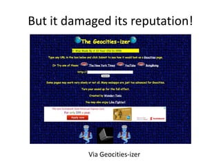 But it damaged its reputation!




           Via Geocities-izer
 