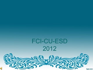 FCI-CU-ESD
    2012
 