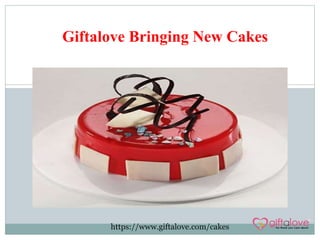 https://www.giftalove.com/cakes
Giftalove Bringing New Cakes
 