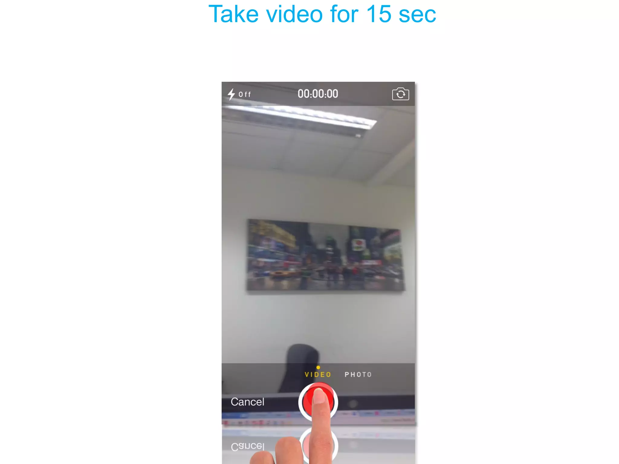Take video for 15 sec  