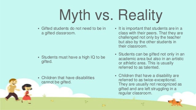 4 Myth Vs Reality Gifted Students
