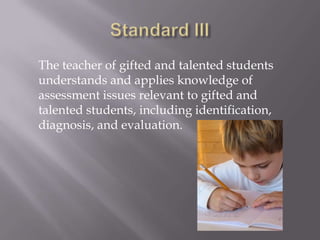 The team will research gifted education, state rules and regulations, and develop a strategic plan.