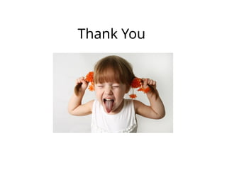 Thank You
 