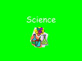 Science
 