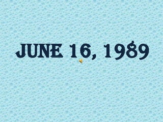 June 16, 1989
 