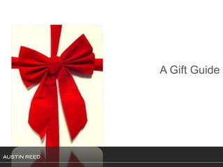 A Gift Guide 