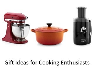 Gift Ideas for Cooking Enthusiasts

 