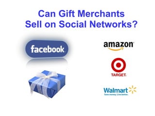 Can Gift Merchants Sell on Social Networks? 