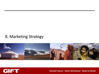 8. Marketing Strategy




                        75
 