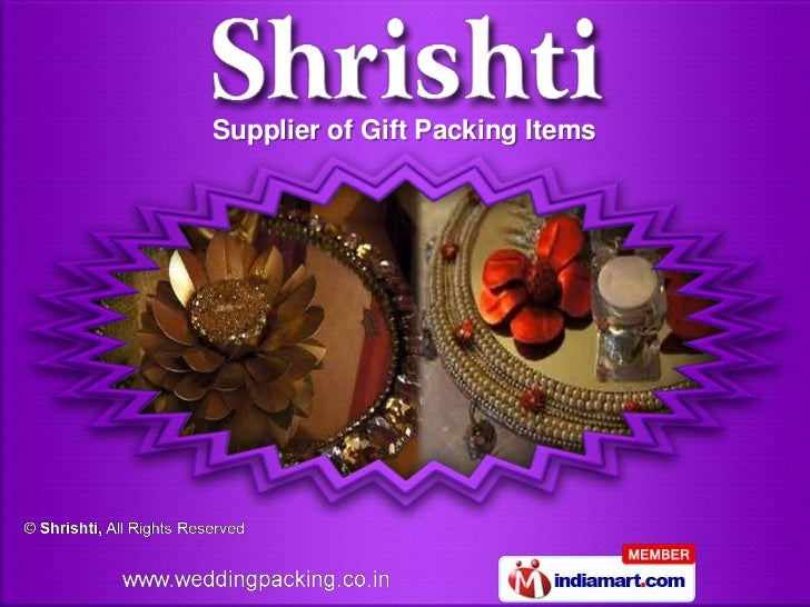 Gift Packing Items by Shrishti Noida