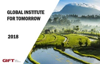 GLOBAL INSTITUTE
FOR TOMORROW
2018
 